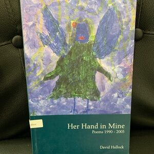 Her Hand in Mind 2006 First Ed Pb Book signed By author David Hallock w/ Letter